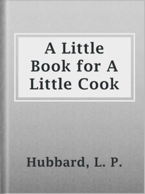 cover image of A Little Book for A Little Cook